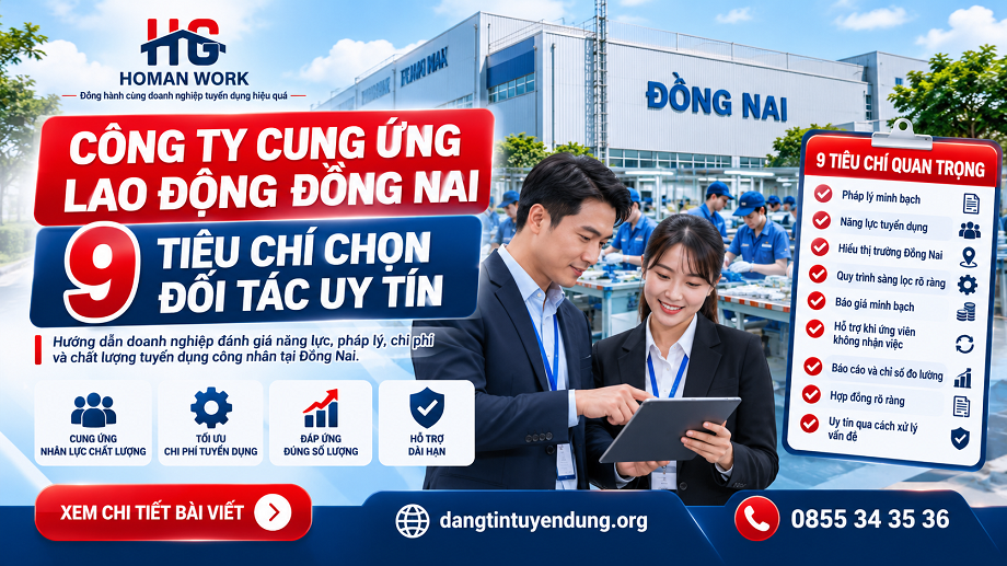 Công Ty Cung Ứng Lao Động Đồng Nai: 9 Tiêu Chí Uy Tín