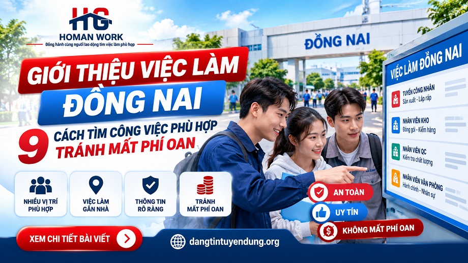Giới Thiệu Việc Làm Đồng Nai: 9 Cách Tìm Công Việc Phù Hợp, Tránh Mất Phí Oan